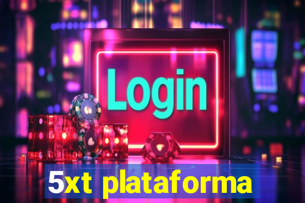 5xt plataforma