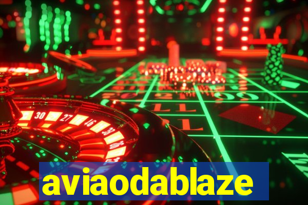 aviaodablaze