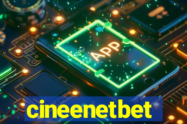 cineenetbet