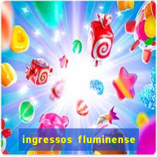 ingressos fluminense x criciúma