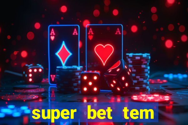 super bet tem pagamento antecipado