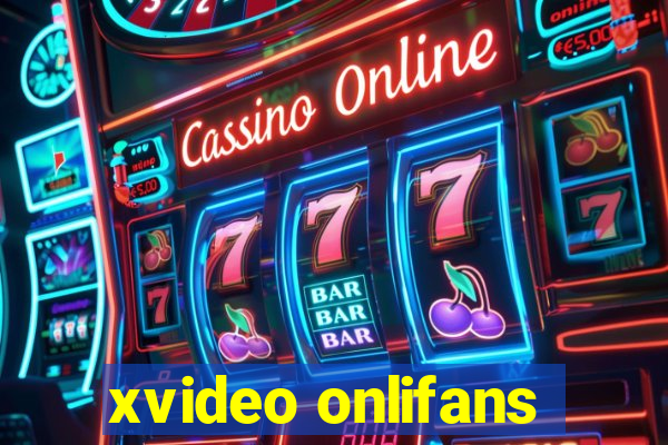 xvideo onlifans