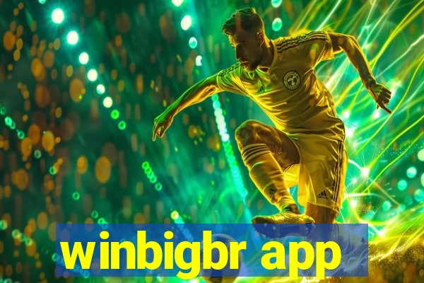 winbigbr app