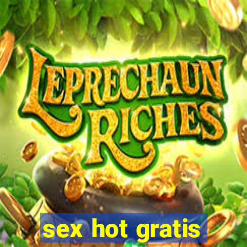 sex hot gratis