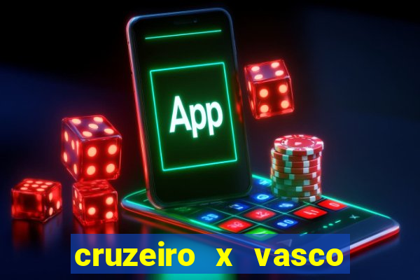 cruzeiro x vasco da gama multicanais