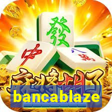 bancablaze