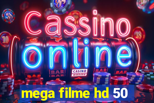 mega filme hd 50