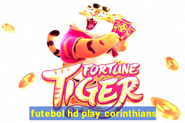 futebol hd play corinthians