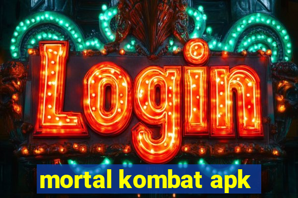 mortal kombat apk