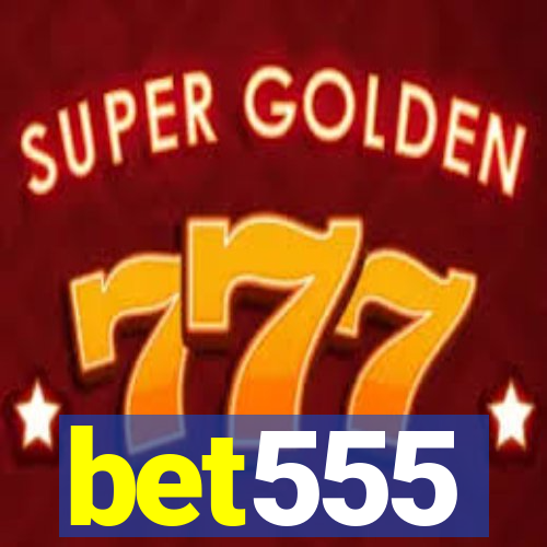 bet555