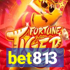 bet813