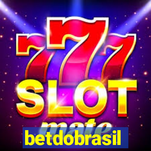 betdobrasil