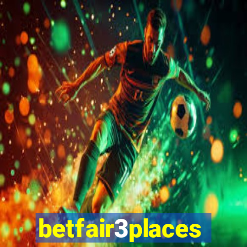 betfair3places