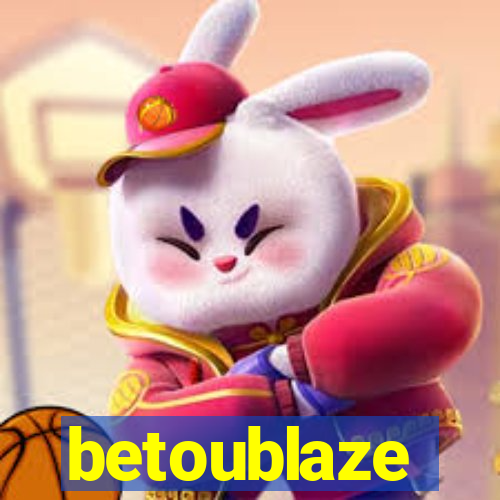 betoublaze