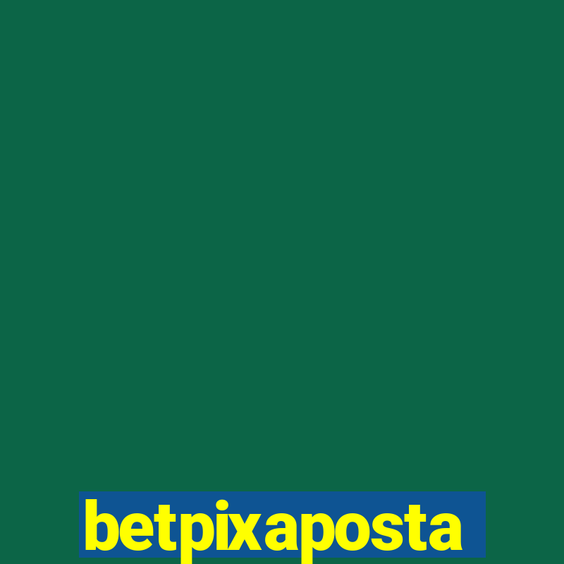 betpixaposta