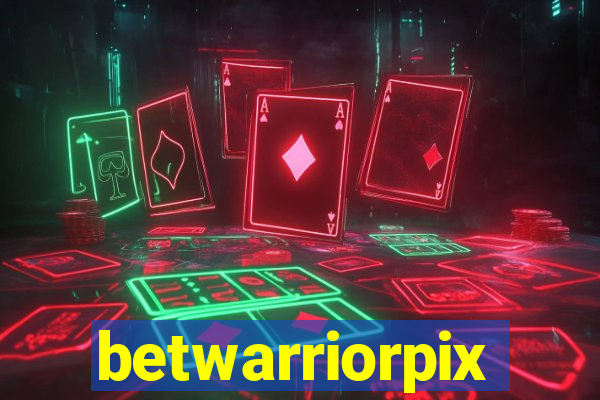 betwarriorpix