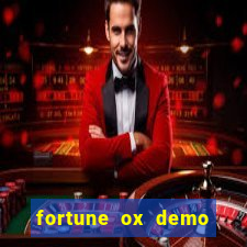 fortune ox demo grátis tigre