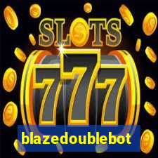 blazedoublebot