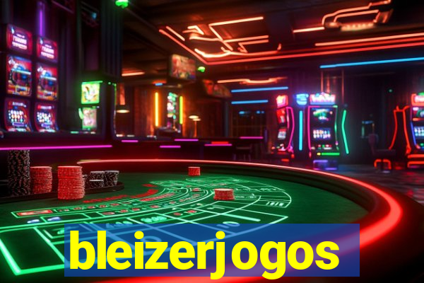 bleizerjogos