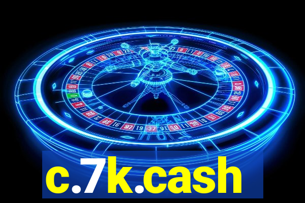 c.7k.cash