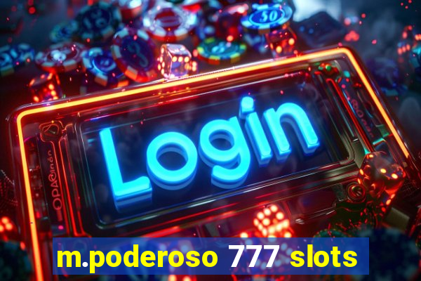 m.poderoso 777 slots