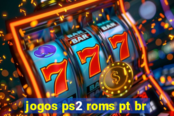 jogos ps2 roms pt br