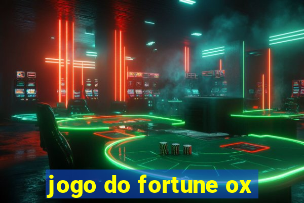 jogo do fortune ox