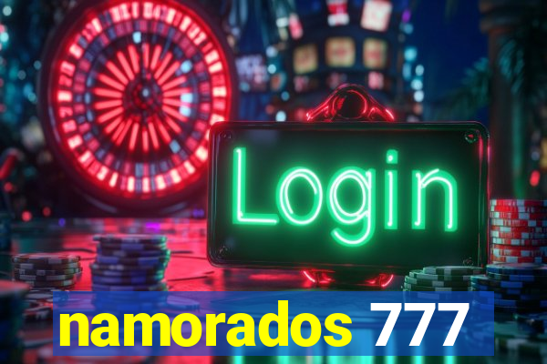 namorados 777