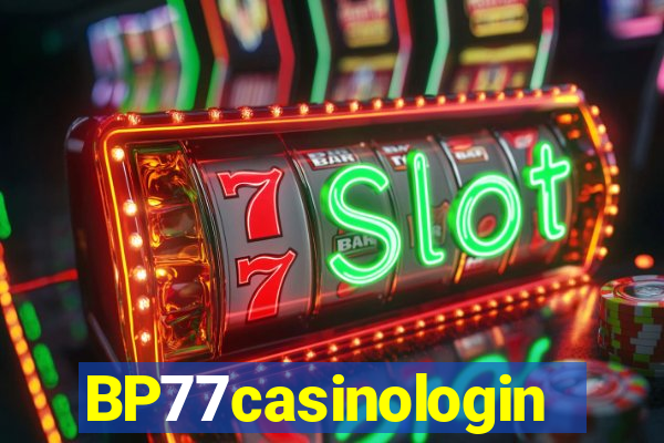 BP77casinologin