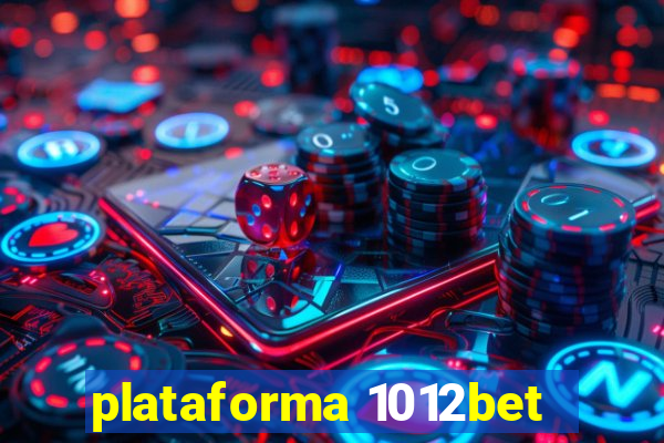 plataforma 1012bet