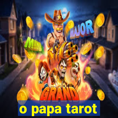 o papa tarot