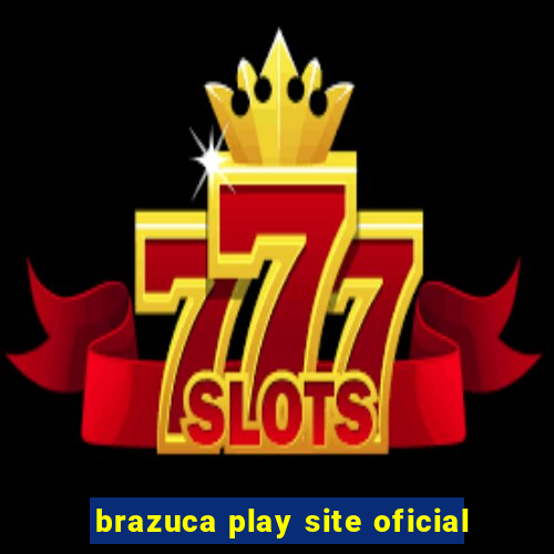 brazuca play site oficial