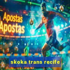 skoka trans recife