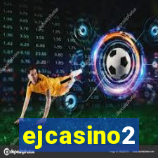 ejcasino2