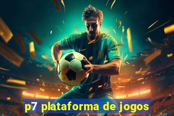 p7 plataforma de jogos