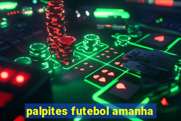 palpites futebol amanha