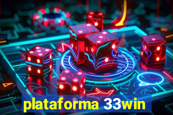 plataforma 33win