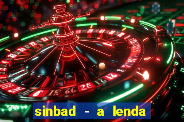 sinbad - a lenda dos sete mares superflix