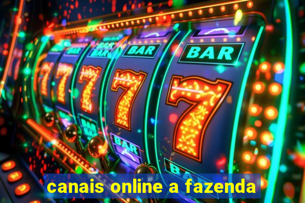 canais online a fazenda