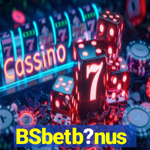 BSbetb?nus