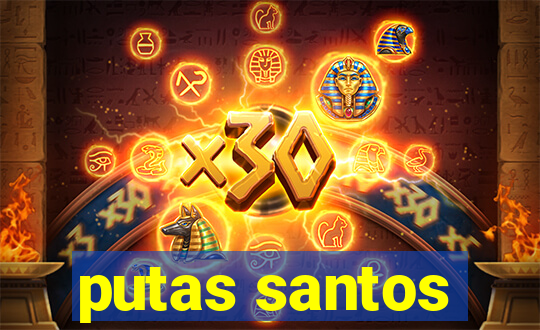 putas santos