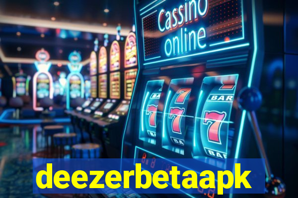 deezerbetaapk