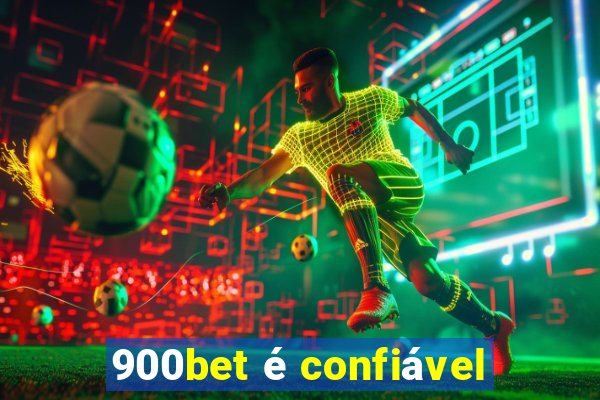 900bet é confiável