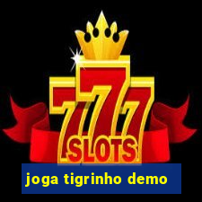 joga tigrinho demo