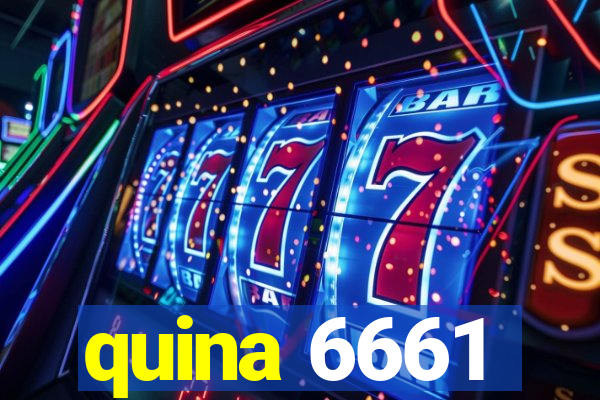 quina 6661