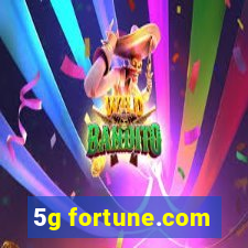 5g fortune.com