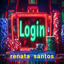 renata santos youtube nua