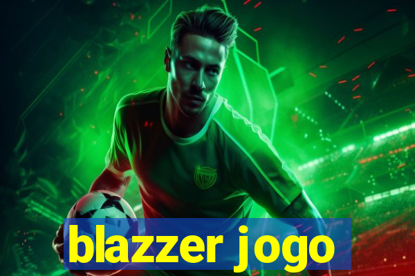 blazzer jogo