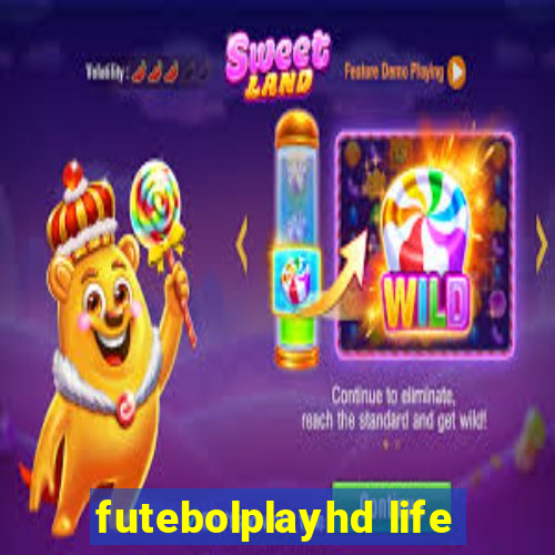 futebolplayhd life