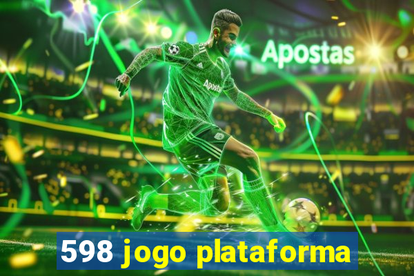 598 jogo plataforma